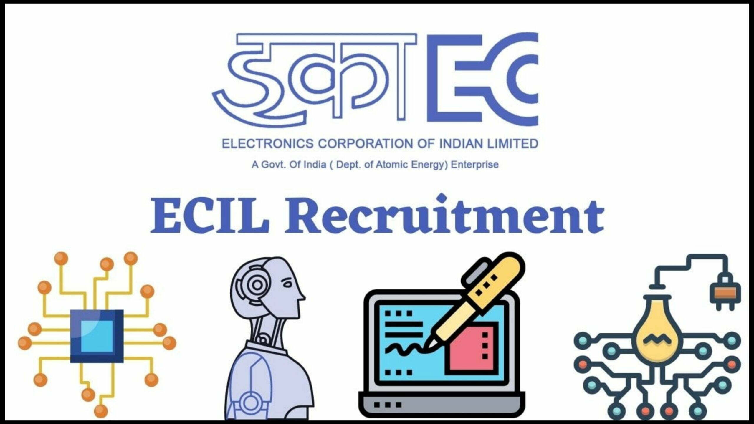 ECIL Technical Officer Recruitment 2022 Released Out