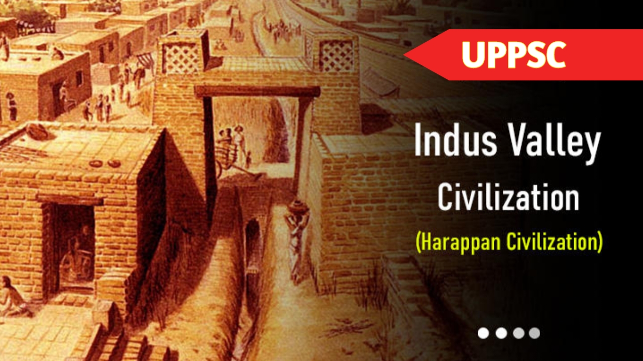 About_Harappan_Civilization_For_UPSC