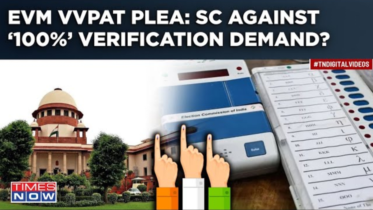 A Plea For 100% EVM-VVPAT Verification: Supreme Court Seeks Clarifications From ECI | LIVE UPDATES